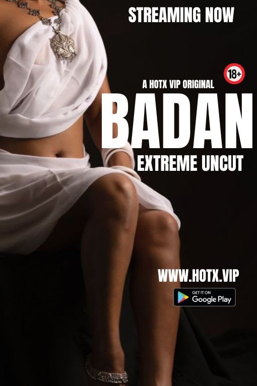 Badan Uncut 2023 HotX Hindi Short Film 720p HDRip 180MB