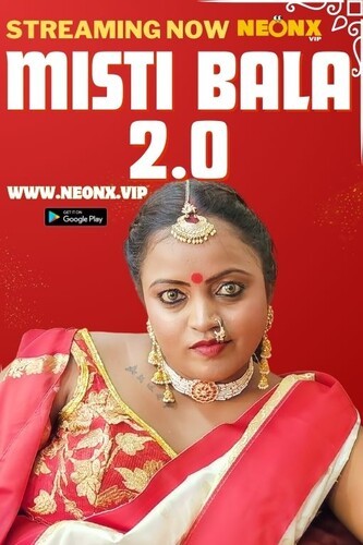 Misti Nala 2.0 2023 NeonX Hindi Short Film 720p HDRip 480MB Download