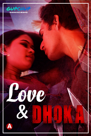 Love And Dhoka 2021 E01 Hindi Guphup Series Webdl x264
