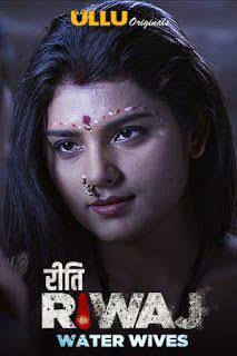 Riti Riwaj Water Wives 2020 Hindi Ullu Web Series 720p HDRip 400MB Download
