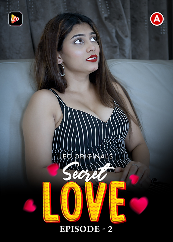 Secret Love 2023 LeoApp S01E02 Hindi Web Series 720p HDRip
