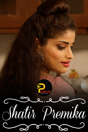 Shatir Premika 2021 PiliFlix Hindi Short Film 720p HDRip 140MB