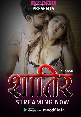Shatir 2022 S01E02 MoodFlix Hindi Web Series 1080p HDRip 350MB Download 1filmy4wap