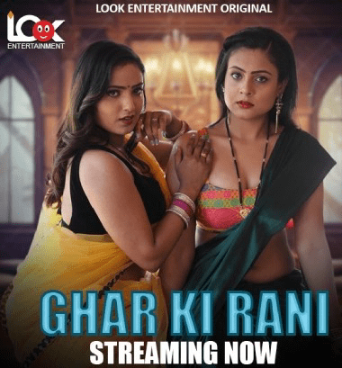 Ghar Ki Rani (2024) S01E01-04 LookEntertainment Hindi Web Series HDRip Download