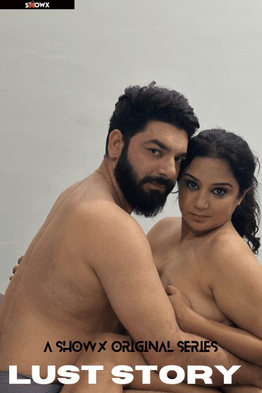 Lust Story 2024 ShowX Originals Short Film 720p HDRip 300MB