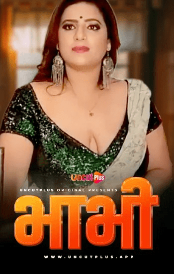 Bhabhi (2024) S01E01 Uncut UncutPlus Hindi Web Series 1080p | 720p HDRip