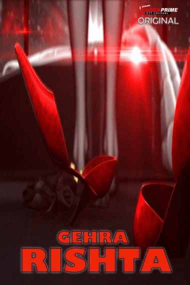 Gehra Rishta (2024) S01E01-02 TPrime Hindi Web Series 1080p | 720p HDRip