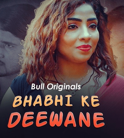 Bhabhi Ke Deewane 2024 Bullapp S01 Epi 1-2 Hindi Web Series 1080p | 720p HDRip