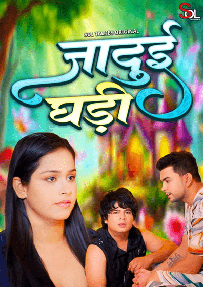 Jadui Ghadi 2024 Soltalkies Epi 1-2 Hindi Web Series 1080p | 720p HDRip