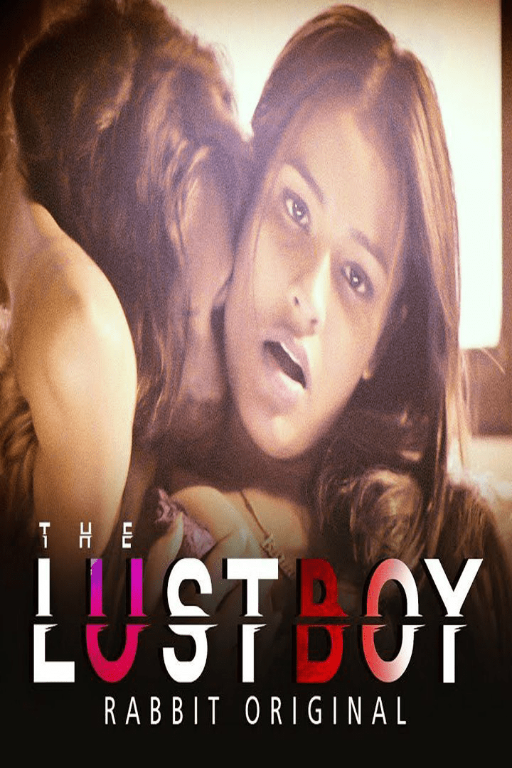 The Lust Boy 2024 RabbitMovies Originals Hindi Short Film 720p HDRip 120MB Download