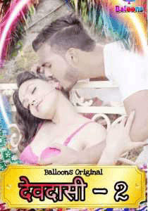 Devadasi 2021 S02E04 Hindi Balloons Original Web Series 720p HDRip 170MB Download