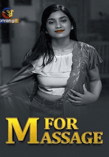 M For Massage (2024) S01 Episode 01 Atrangii Hindi Web Series HDRip Download