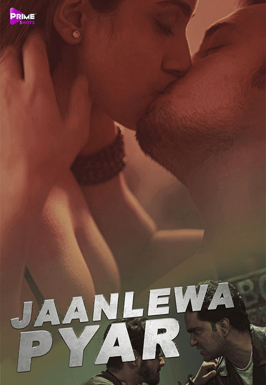 Jaanleva Pyar 2024 PrimeShots Hindi Short Film 720p UNRATED HDRip 130MB Download