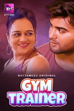 Gym Trainer 2024 Battameez Epi 1-2 Hindi Web Series 720p HDRip Download
