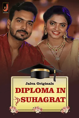 Diploma In Suhagrat 2024 Jalva S01 Part 1 Hindi Web Series 720p HDRip Download