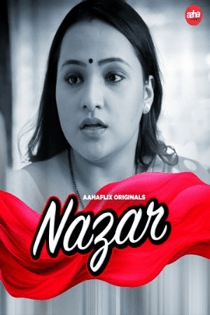 Nazar 2024 Hindi AahaFlix Short Films 720p HDRip 300MB