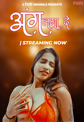 Aang Lga De 2024 Fugi S01E01 Hindi Web Series 1080p | 720p HDRip