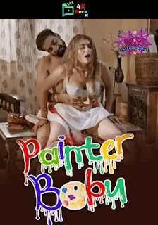 Painter Babu 2024 Woow S01E01T02 Hindi Web Series 720p HDRip 350MB Download