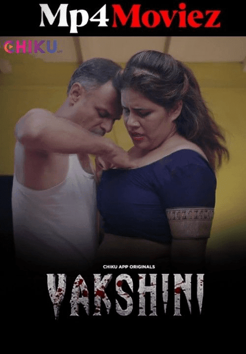 Yakshini 2024 Chikuapp S01E04-05 Hindi Web Series 720p HDRip 430MB Download