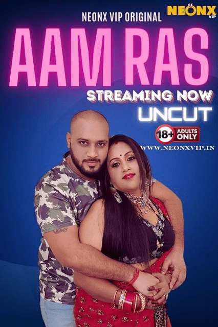 Aam Ras (2024) Uncut NeonX Originals Short Film 1080p | 720p HDRip