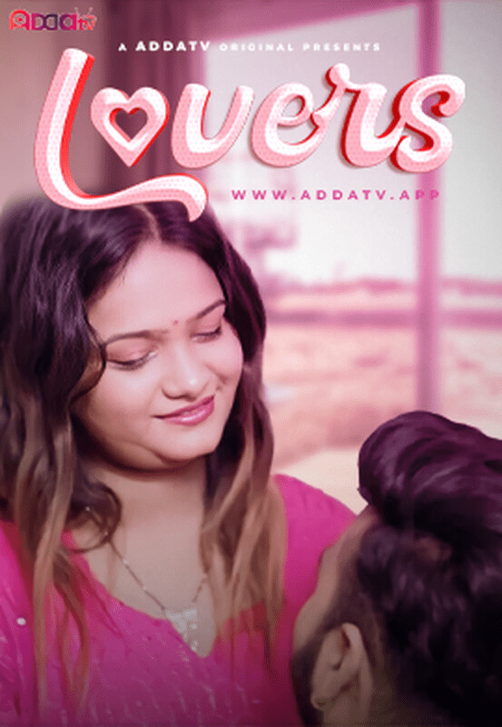 Lovers 2024 Addatv Hindi Short Film 720p HDRip 220MB Download