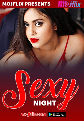 Sexy Night 2024 Hindi Mojflix Short Film 720p HDRip 200MB Download