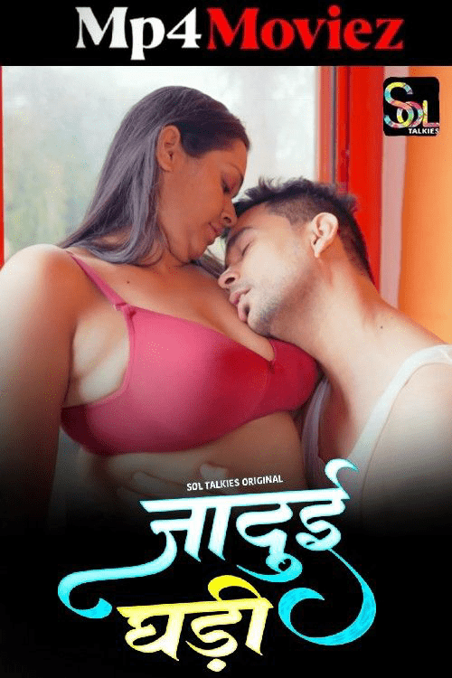 Jadui Ghadi (2024) S01 Episode 03 SolTalkies Hindi Hot Web Series 720p HDRip Download