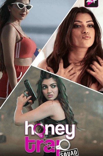 Honey Trap Squad 2024 AltBalaji S01E01 Hindi Web Series 720p HDRip 120MB Download