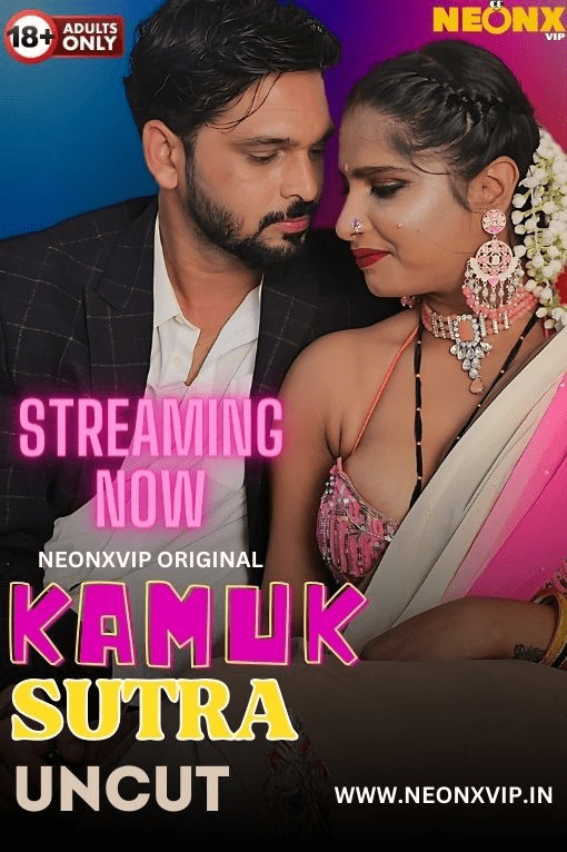 Kamuk Sutra 2024 NeonX Hindi Uncut Short Film 720p HDRip Download