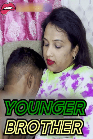 Younger Brother 2024 Hindi Uncut Short Films 720p HDRip 200MB
