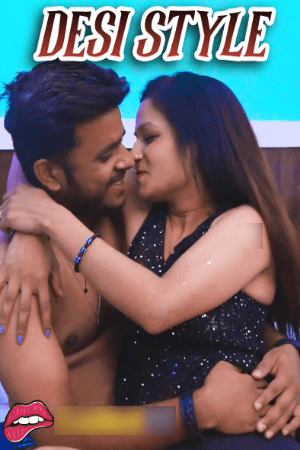 Desi Style 2024 Hindi Uncut Short Films 720p HDRip 200MB