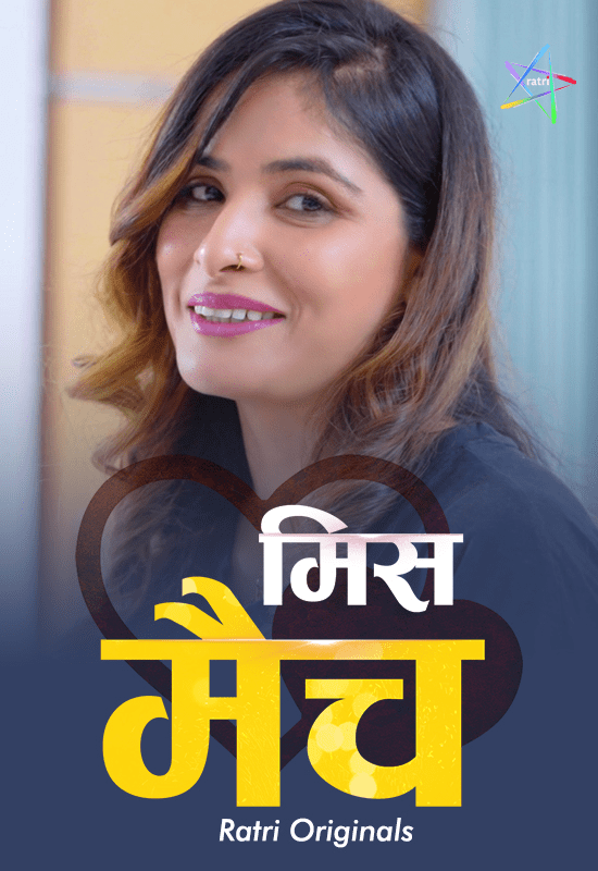 Mismatch 2024 Ratri S01E01T03 Hindi Web Series 720p HDRip Download