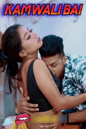 Kamwali Bai 2024 Hindi FansLove Short Films 720p HDRip 200MB Download