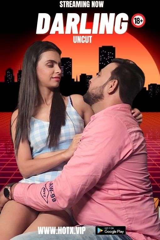 Darling UNCUT 2024 HotX Hindi Short Film 720p HDRip 200MB Download