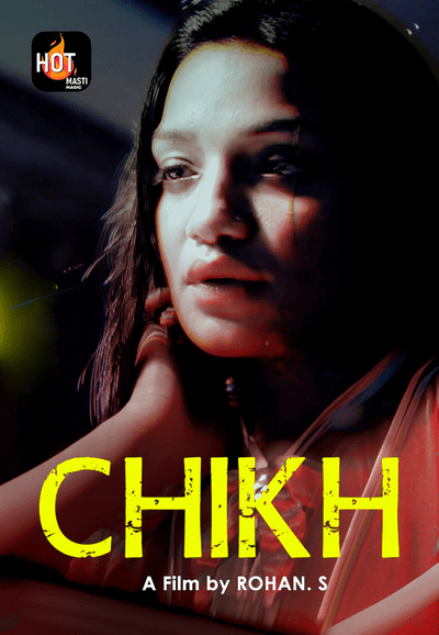 Chikh 2024 HotMasti Hindi Short Film 720p UNRATED HDRip 180MB Download
