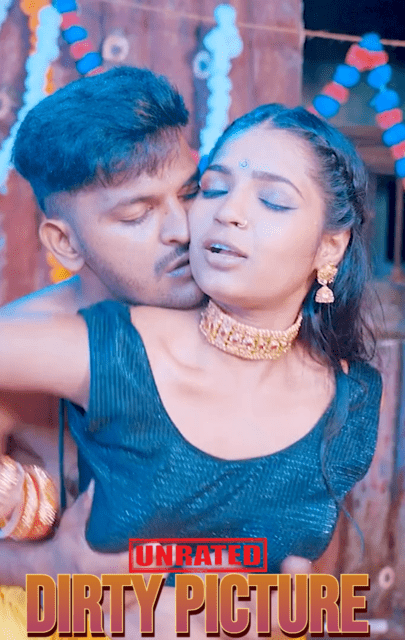 Dirty Picture (2024) Uncut Hindi Short Film 720p 1filmy4wap