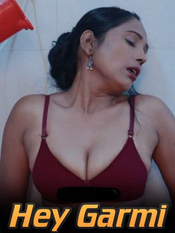 Hey Garmi (2024) Hindi Uncut Hot Short Film 1filmy4wap