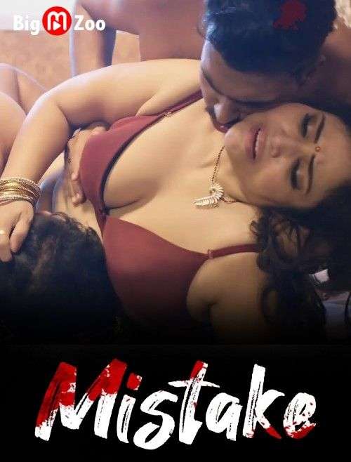 Mistake 2023 S01E02 BigMovieZoo Hindi Web Series 720p HDRip