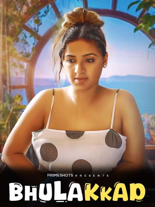 Bhullakkad 2024 PrimeShots S01 Hindi Web Series 1080p | 720p HDRip 1filmy4wap