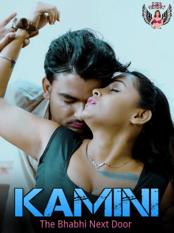 Kamini The Bhabhi Next Door Hindi Uncut MsSpicy Short Film 1filmy4wap