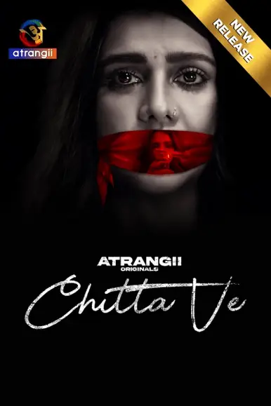 Chitta Ve 2024 Atrangii S01 Hindi Web Series 1080p | 720p | 480p HDRip 1filmy4wa