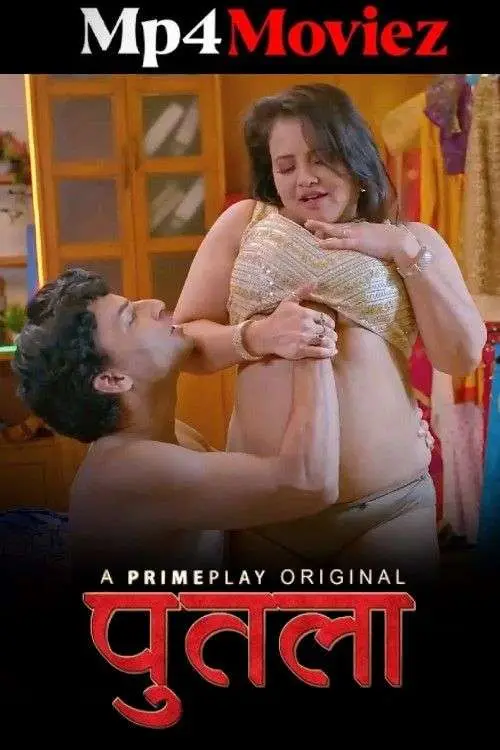Putala PrimePlay Hindi Web Series 1080p | 720p | 480p HDRip 1filmy4wap