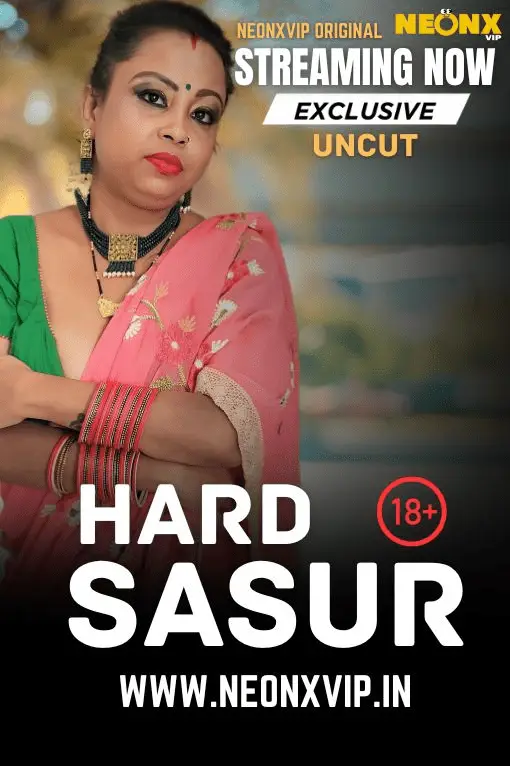 Hard Sasur 2025 NeonX Hindi Short Film 1080p | 720p HDRip 1filmy4wap
