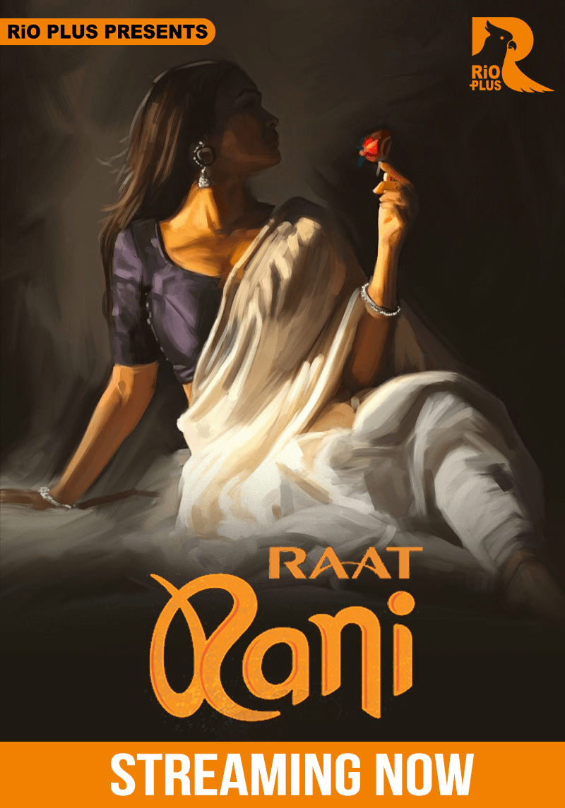Raat Ranii 2025 Rioplus Part 01 Ep1-3 Hindi Web Series 1080p | 720p | 480p HDRip 1filmy4wap