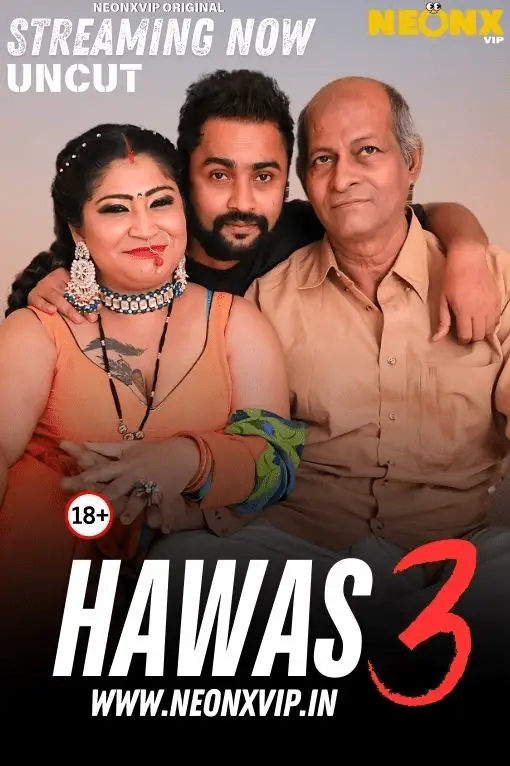 Hawas 3 2025 NeonX Hindi Short Film 1080p | 720p HDRip 1filmy4wap