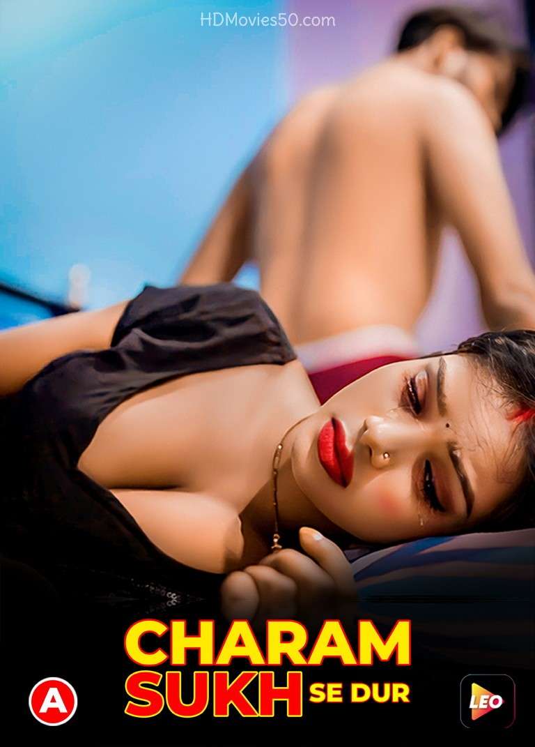 Charam Sukh Se Dur 2025 LeoApp Hindi Short Film 720p HDRip 1filmy4wap