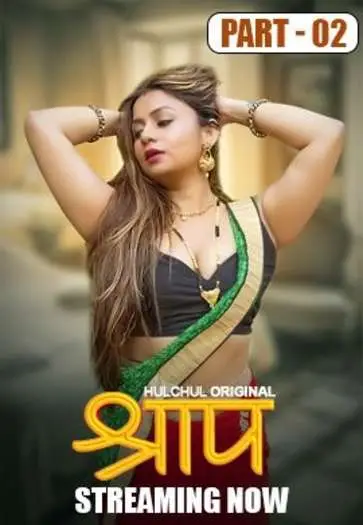 Shraap (2025) HulChul Hindi S01E04T06 Hot Web Series 1080p | 720p | 480p HDRip 1filmy4wap