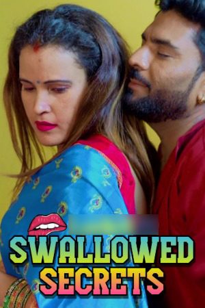 Swallowed Secrets 2025 Hindi Uncut Short Films 720p HDRip 1Filmy4wap