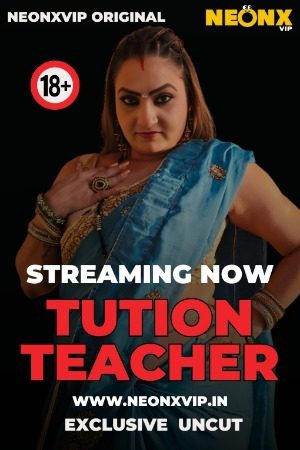 Tution Teacher Uncut 2025 Hindi NeonX Short Films 720p HDRip 1Filmy4wap