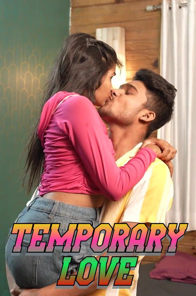 Temporary Love 2025 Hindi Uncut Short Films 720p HDRip 1Filmy4wap